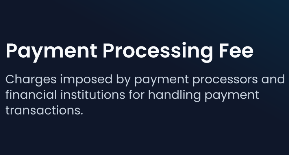 Why is there a processing fee?